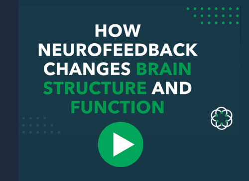 How Neurofeedback Changes Brain Struction and Function Play
