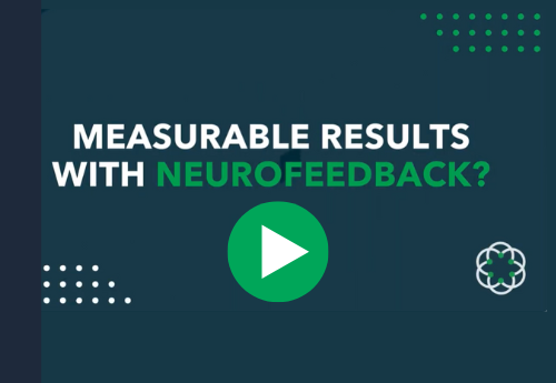 Measurable Results with Neurofeedback Play